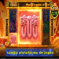 samba plataforma de jogos